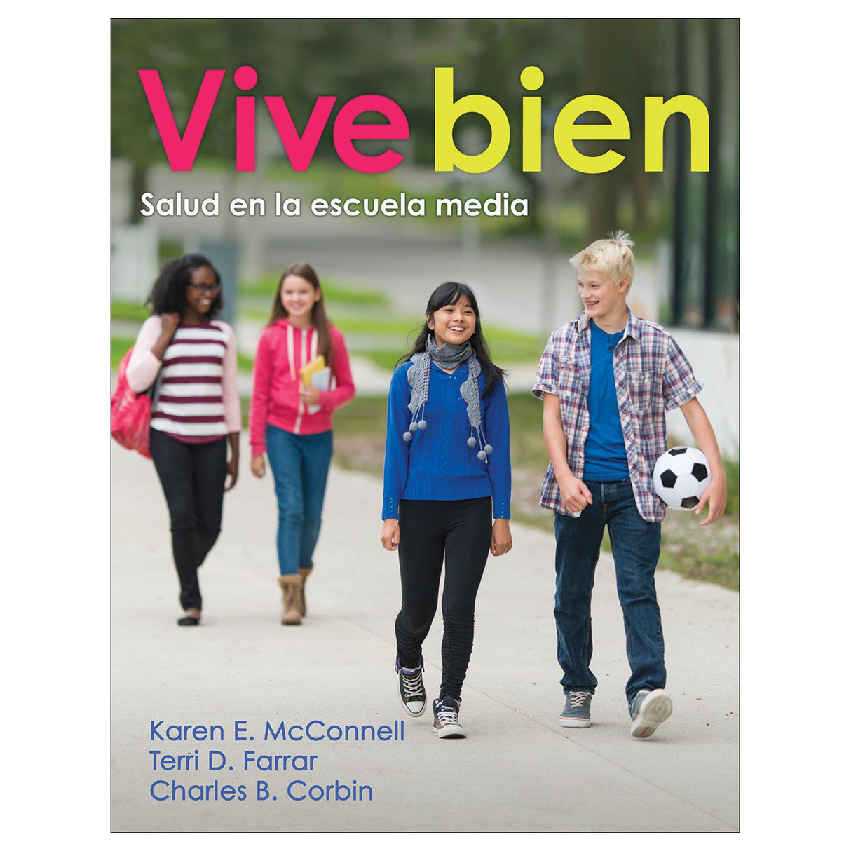 Vive bien Salud en la escuela media Ebook With Web Resource 1 Year