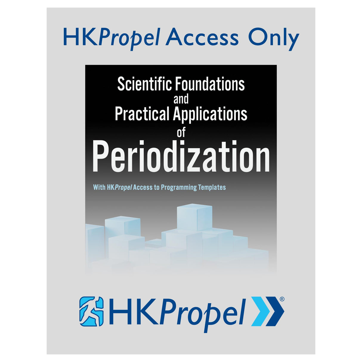 Scientific Foundations and Practical Applications of Periodization HKPropel Access-Ebook not included