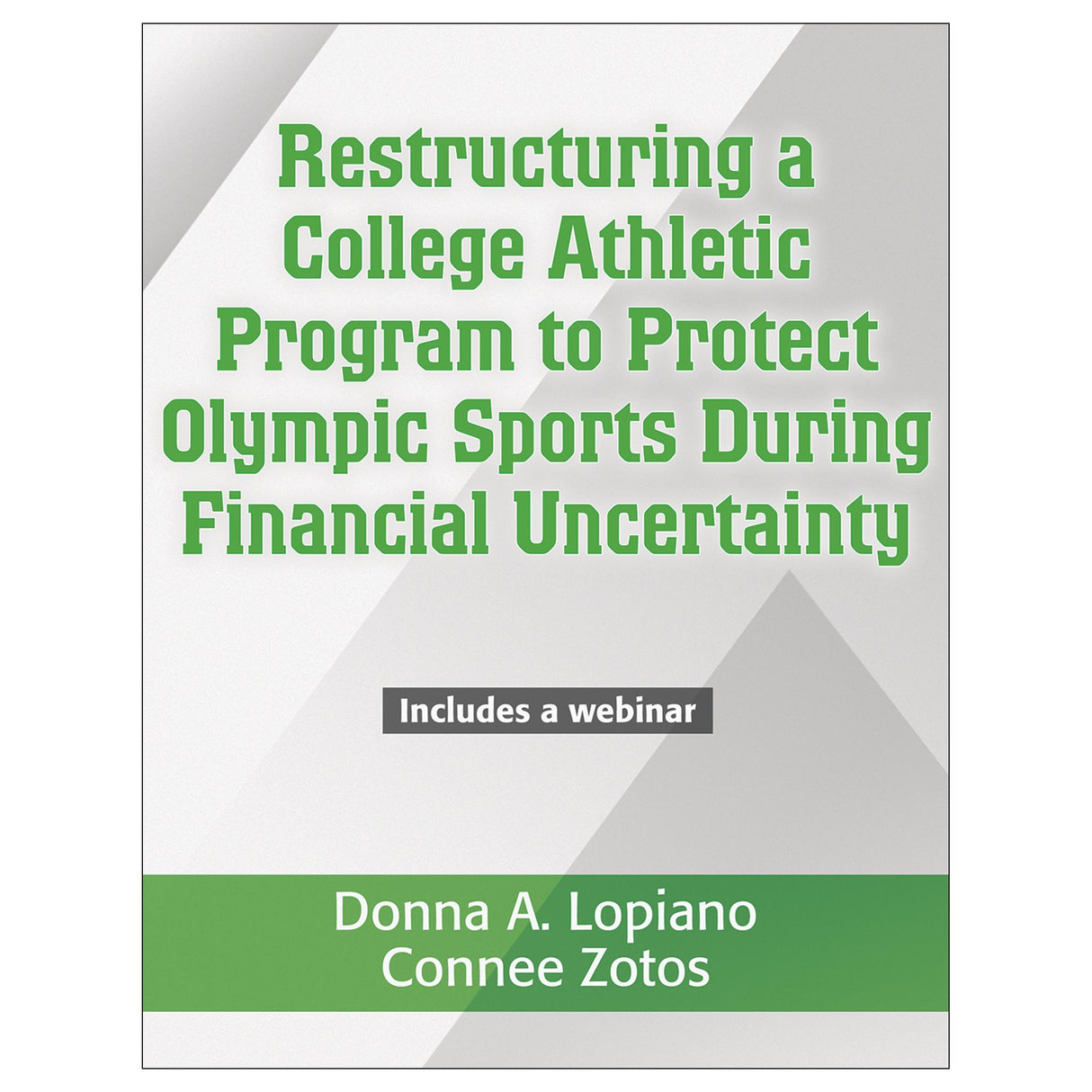Restructuring A College Athletic Program to Protect Olympic Sports During Financial Uncertainty PDF