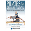 Why Pilates works in injury rehab and prevention