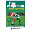 Intrinsic motivation supports true competition