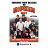 Coaches play important role in developing athletes the Ripken Way