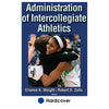 A Brief Historical Perspective on Intercollegiate Athletics