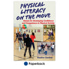 Introduction to Physical Literacy on the Move