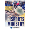 Harnessing the Power of Sports for the Gospel