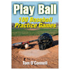 Don't use boring drills for baseball practice