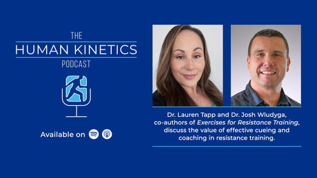 Cueing and coaching resistance training exercises, with Dr. Lauren Tapp and Dr. Josh Wludyga