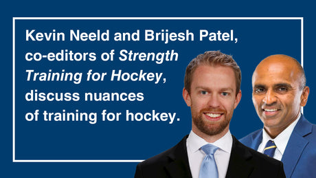 Strength Training for Hockey with Kevin Neeld and Brijesh Patel