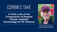 A Fresh Look at the Components of Physical Fitness: Updated Terminology for PE Teachers