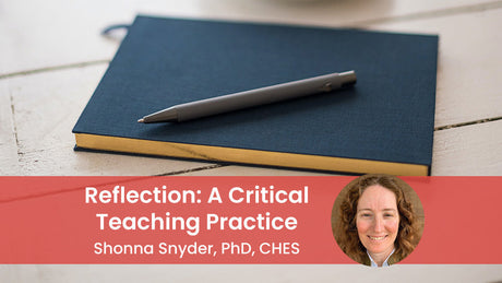 Reflection: A Critical Teaching Practice