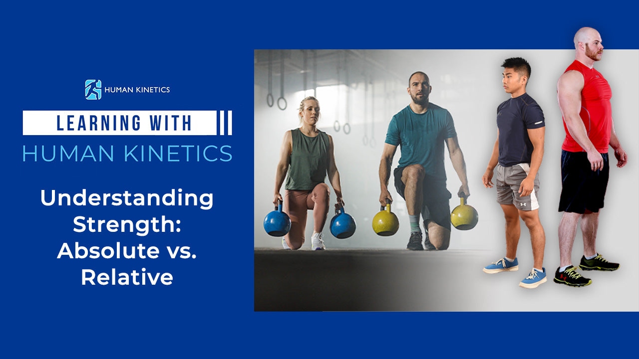 Understanding Strength: Absolute vs. Relative
