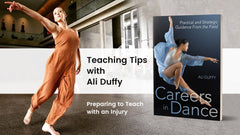 Teaching Tip: How to prepare to teach dance with an injury