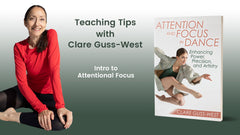 Teaching Tip: An Intro to Attentional Focus in Dance