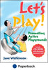 Encourage participation in playground activities