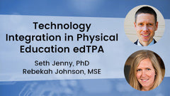 Technology Integration in Physical Education edTPA