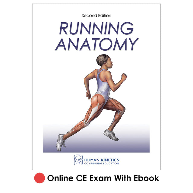 Running Anatomy 2nd Edition Online CE Exam With Ebook