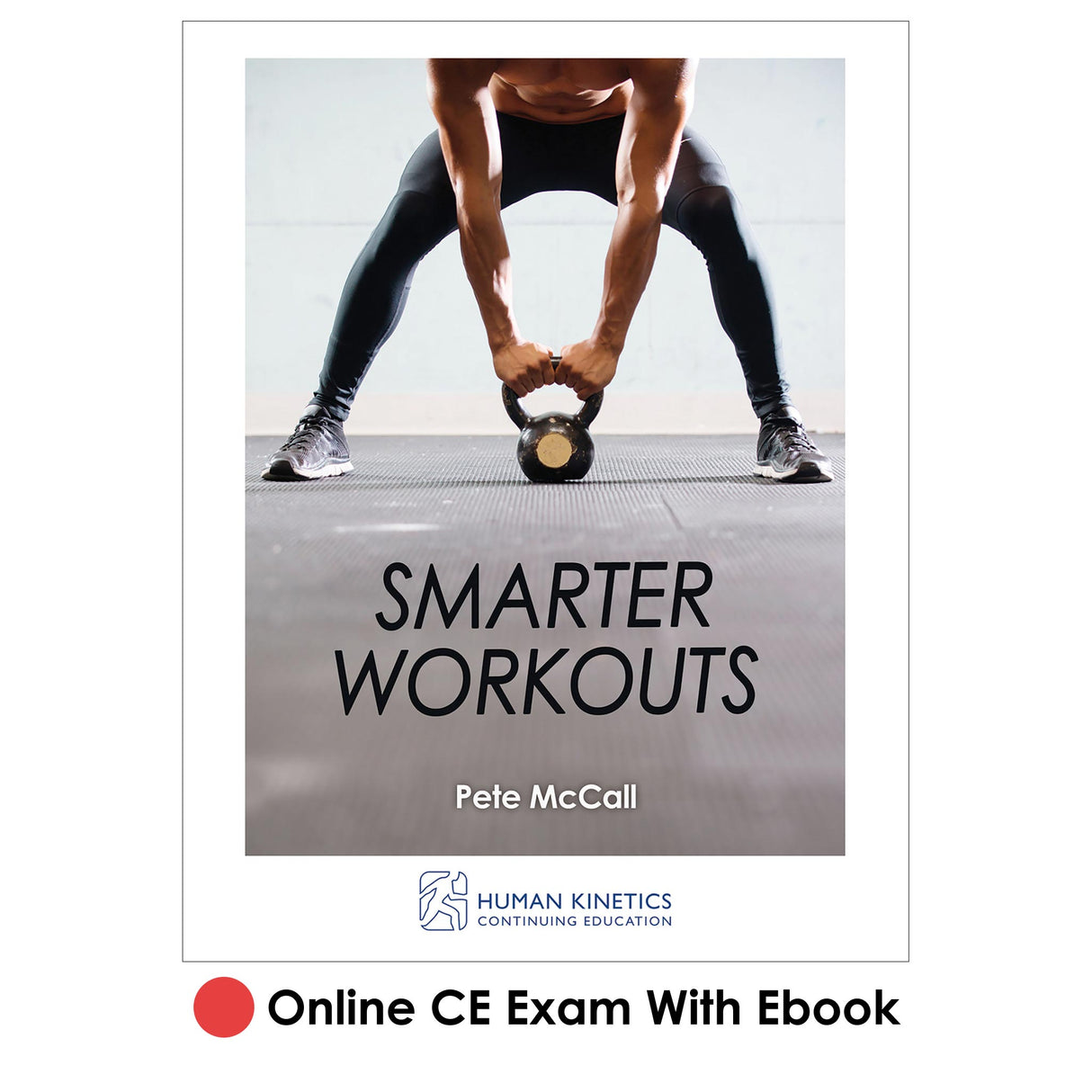 Smarter Workouts Online CE Exam With Ebook