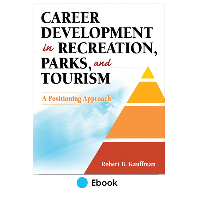 Career Development in Recreation, Parks, and Tourism PDF