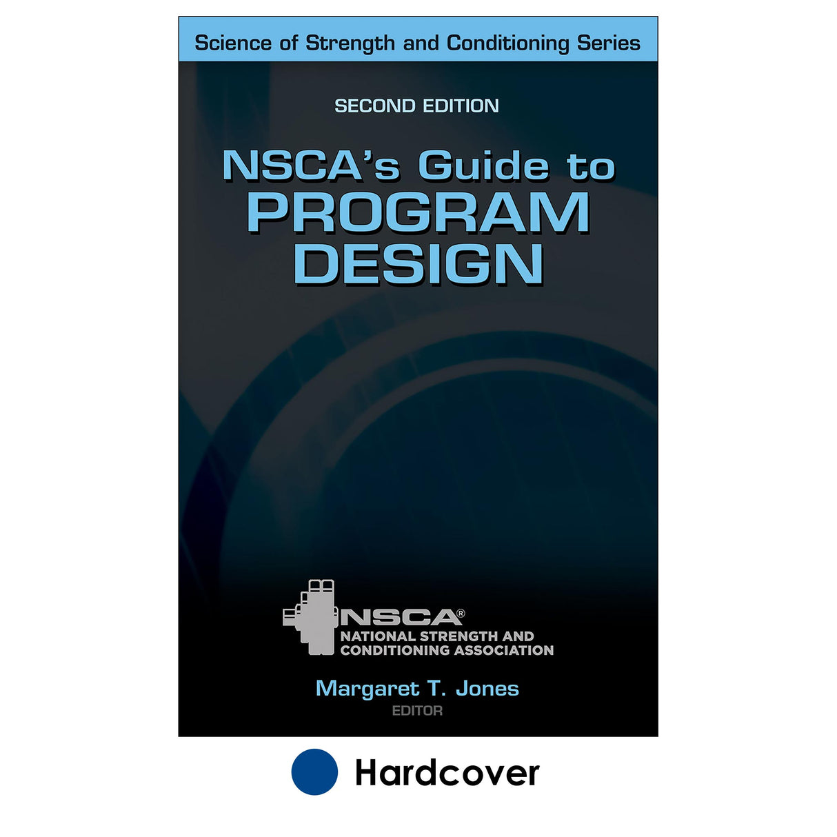 NSCA's Guide to Program Design 2nd Edition