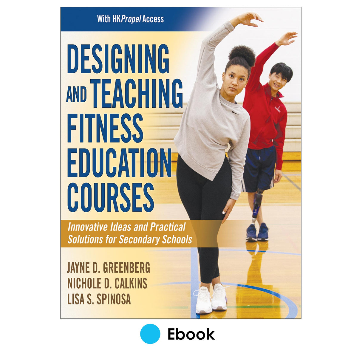 Designing and Teaching Fitness Education Courses Ebook With HKPropel Access