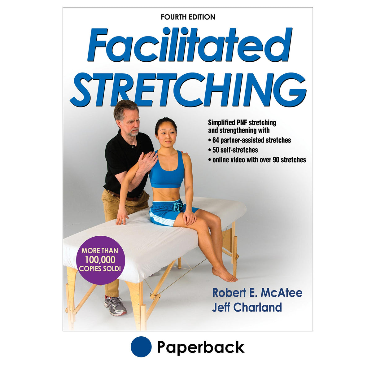 Facilitated Stretching-4th Edition With Online Video
