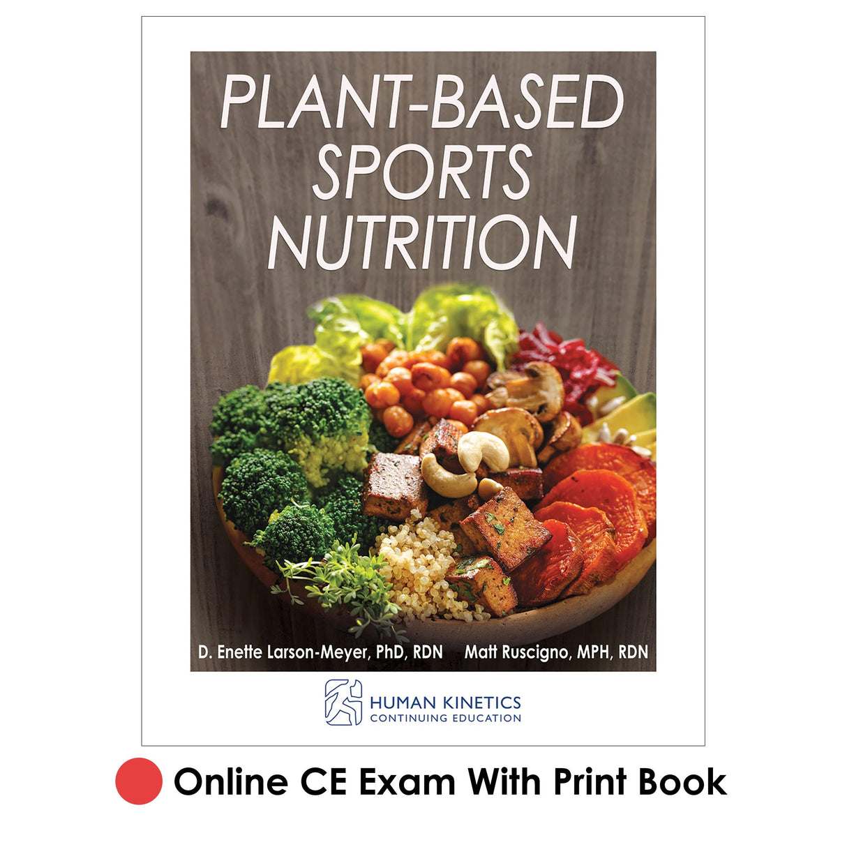 Plant-Based Sports Nutrition Online CE Exam With Print Book