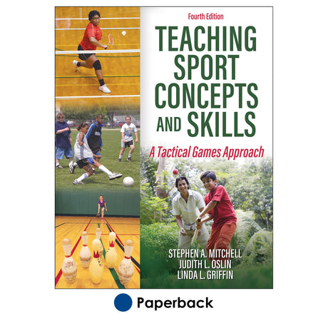 Teaching Sport Concepts and Skills 4th Edition With HKPropel Access