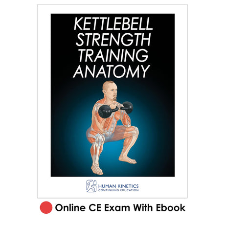 Kettlebell Strength Training Anatomy Online CE Exam With Ebook