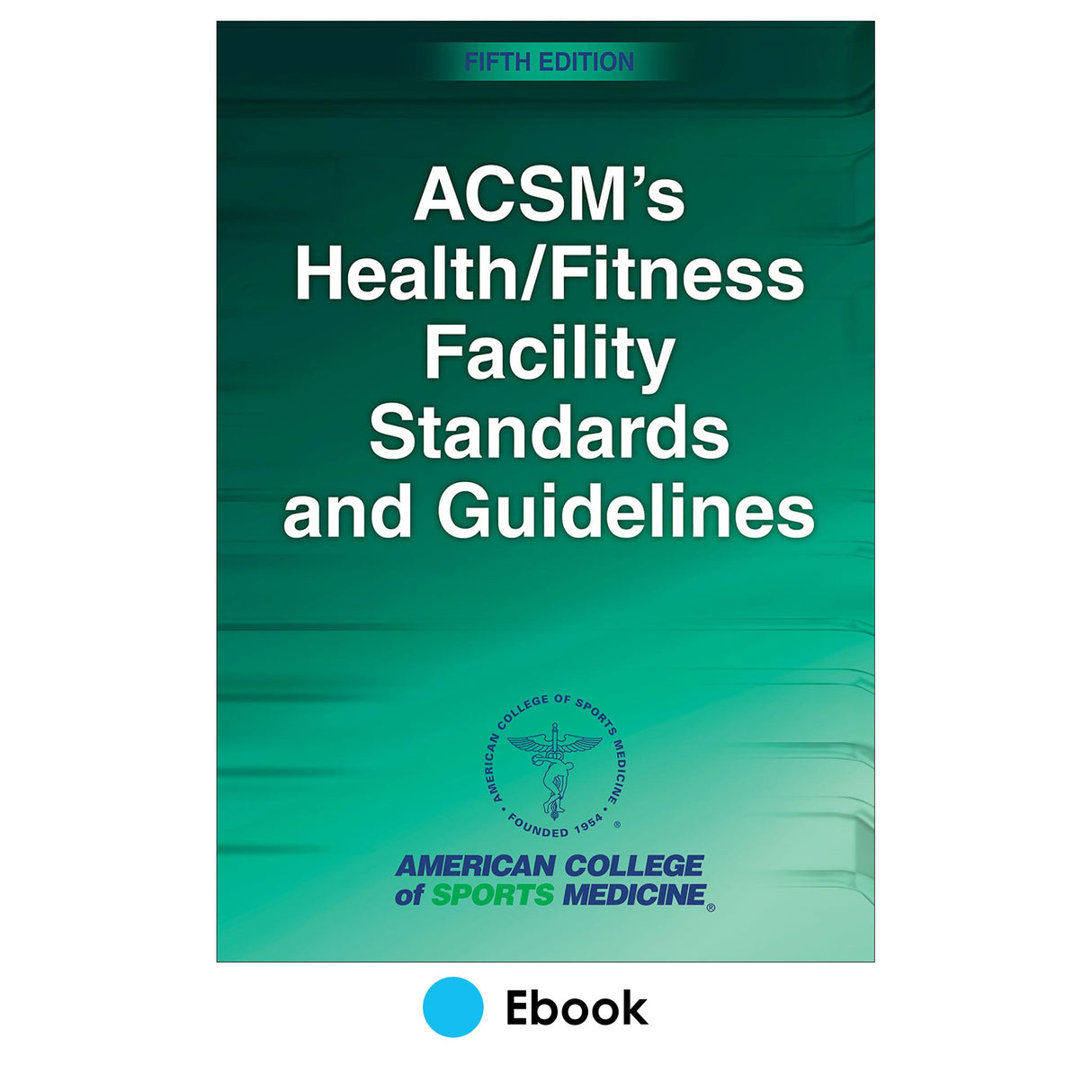 ACSM's Health/Fitness Facility Standards and Guidelines 5th Edition epub