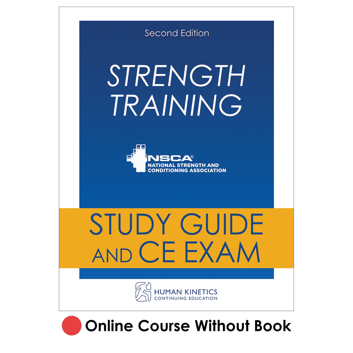 Strength Training 2nd Edition Online CE Course Without Book