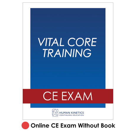 Vital Core Training Online CE Exam Without Book