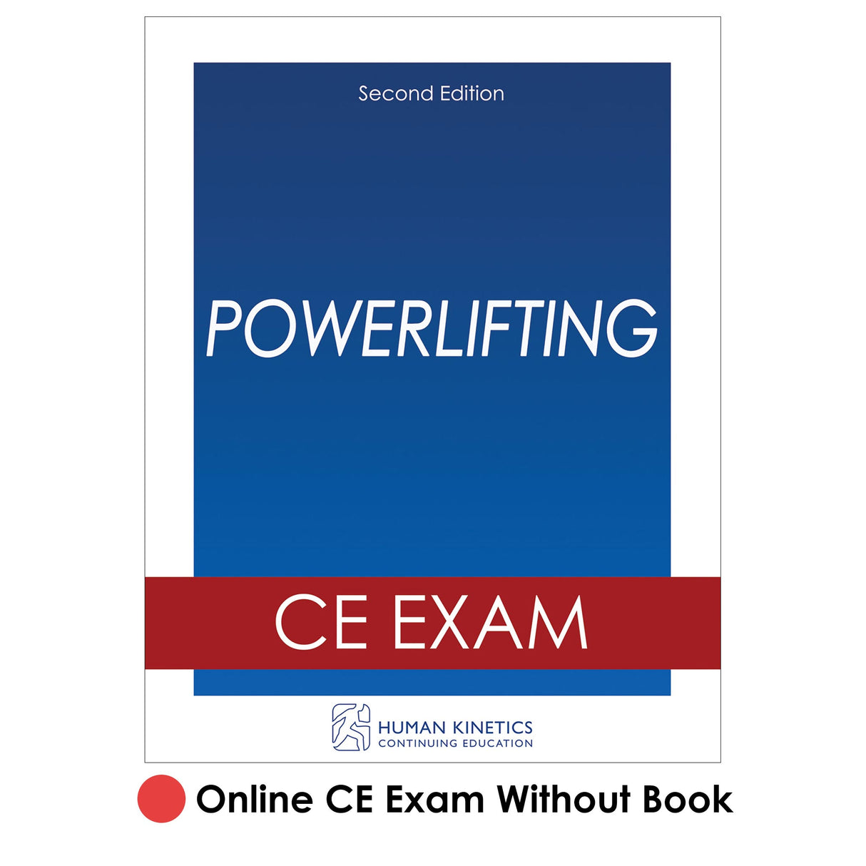 Powerlifting 2nd Edition Online CE Exam Without Book