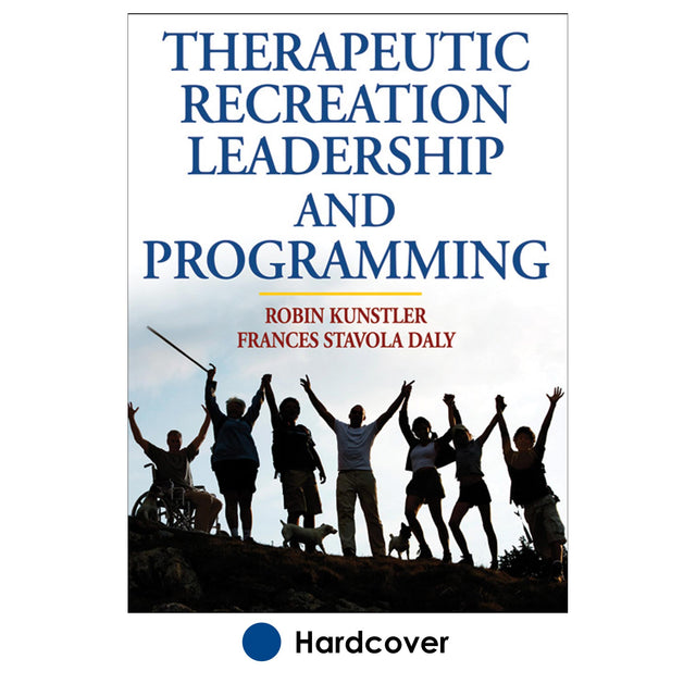 Therapeutic Recreation Leadership and Programming