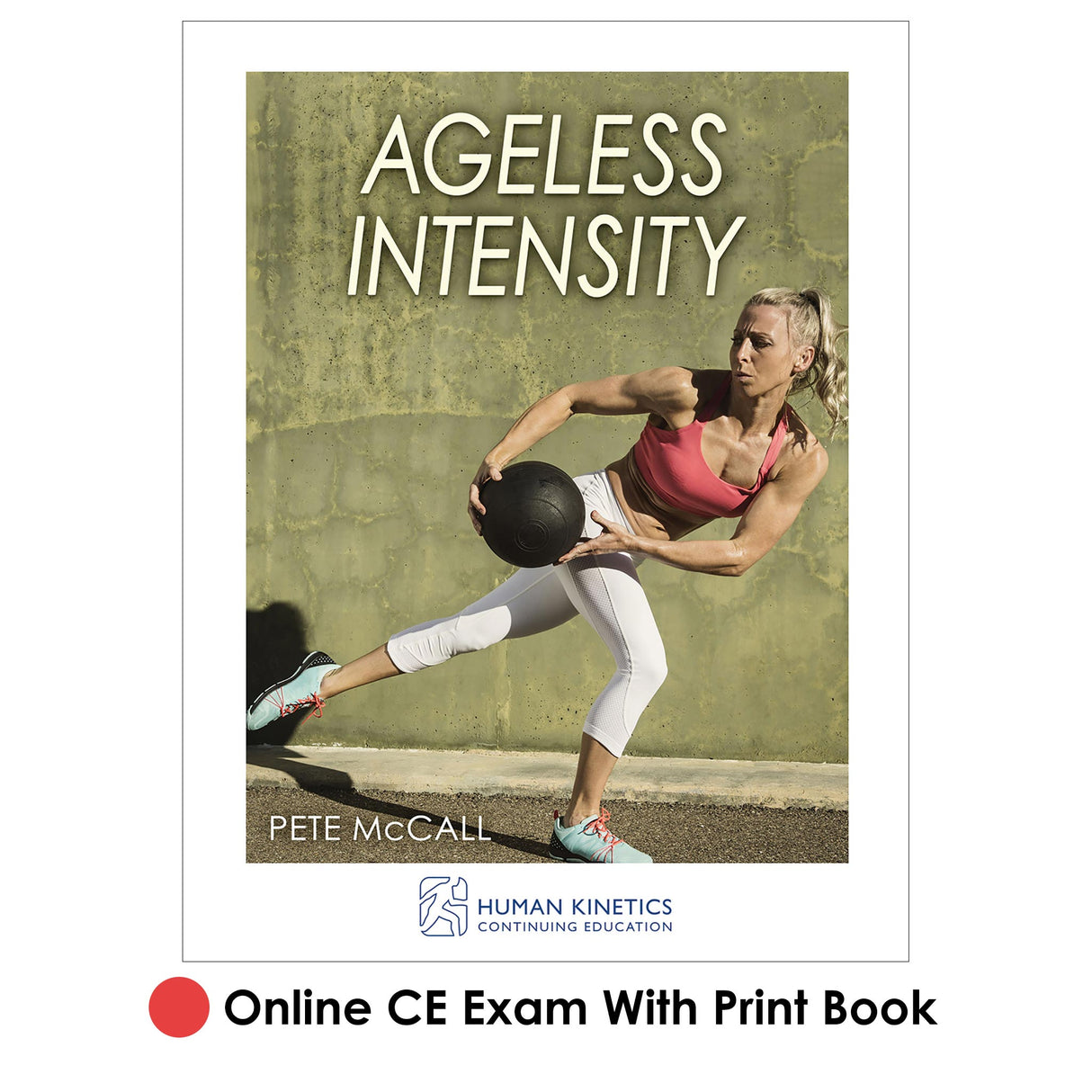 Ageless Intensity Online CE Exam With Print Book