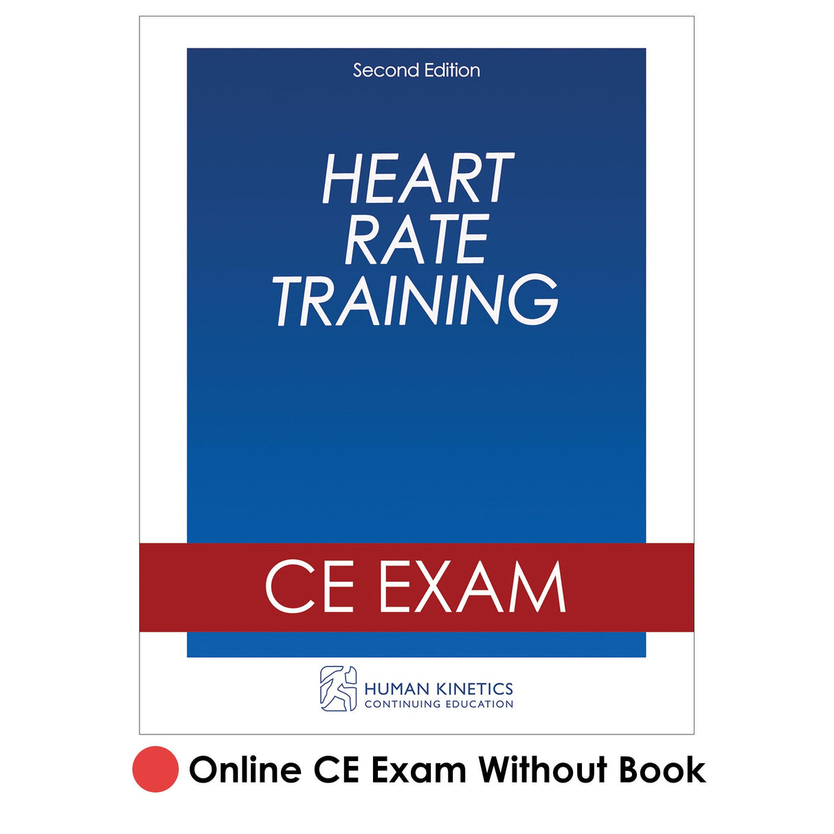 Heart Rate Training 2nd Edition Online CE Exam Without Book