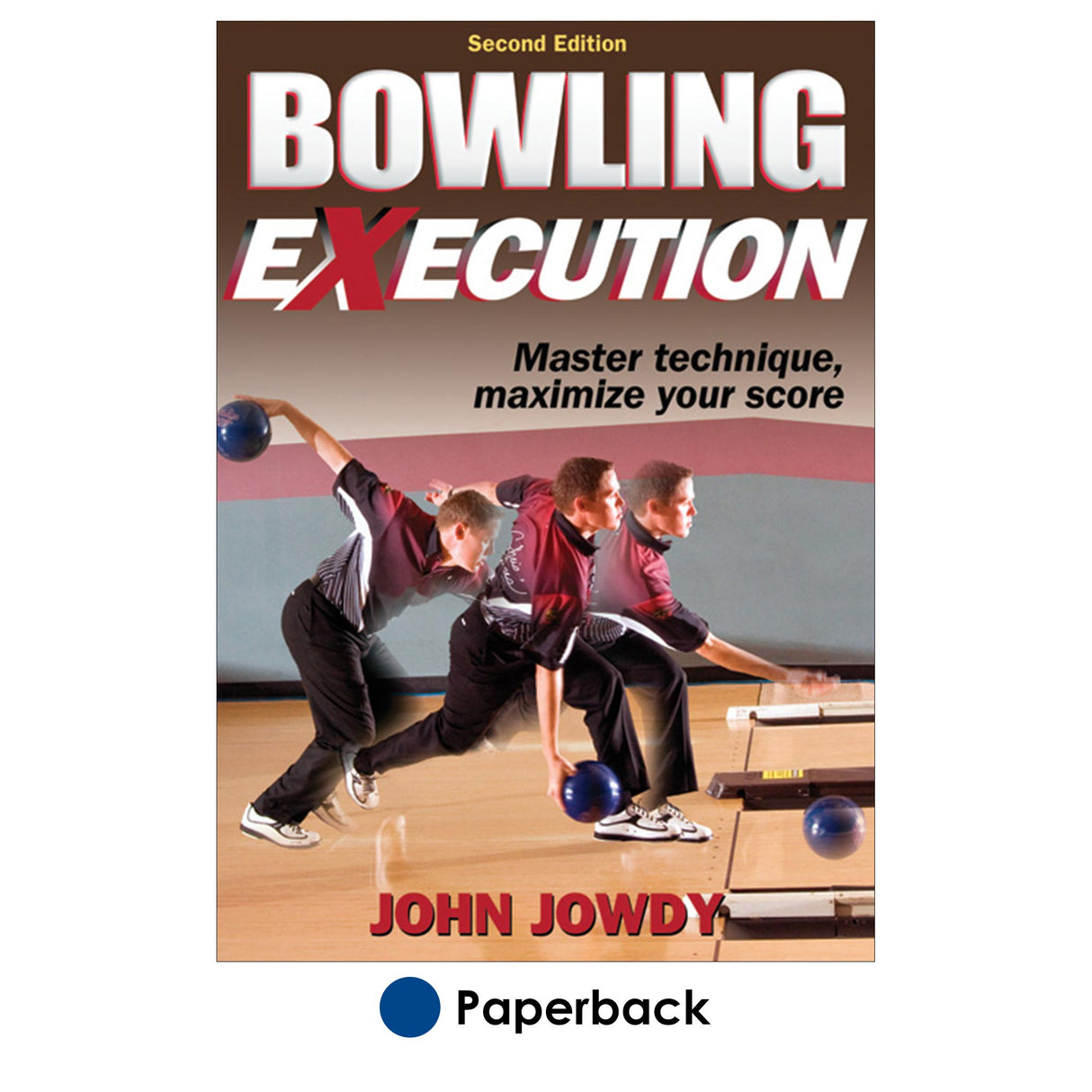 Bowling eXecution-2nd Edition