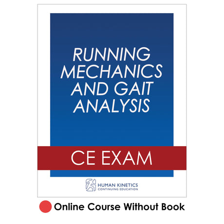 Running Mechanics and Gait Analysis Online CE Course Without Book