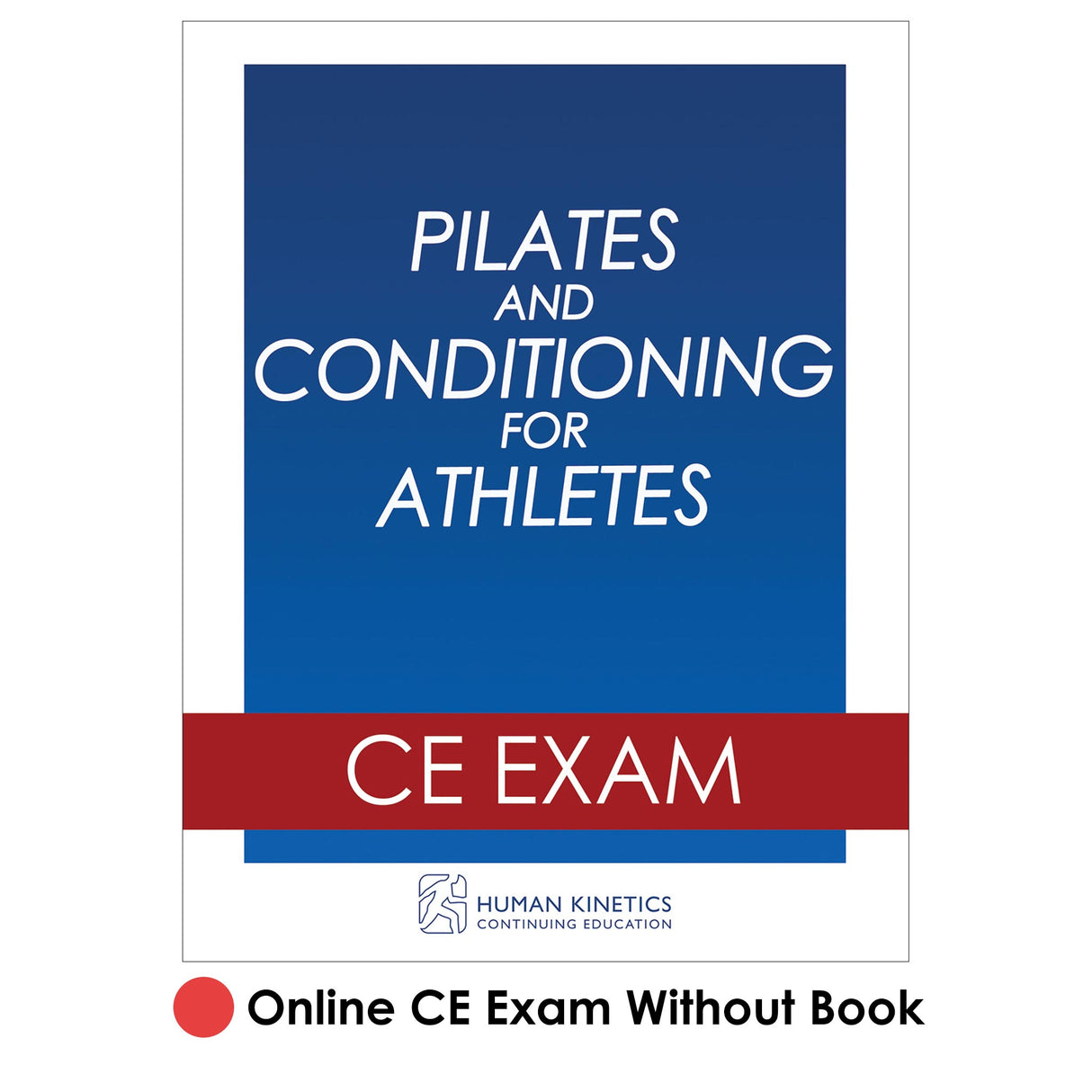 Pilates and Conditioning for Athletes Online CE Exam Without Book