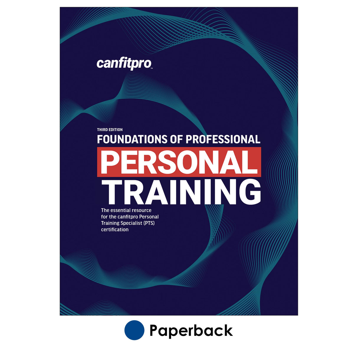 Foundations of Professional Personal Training-3rd Edition