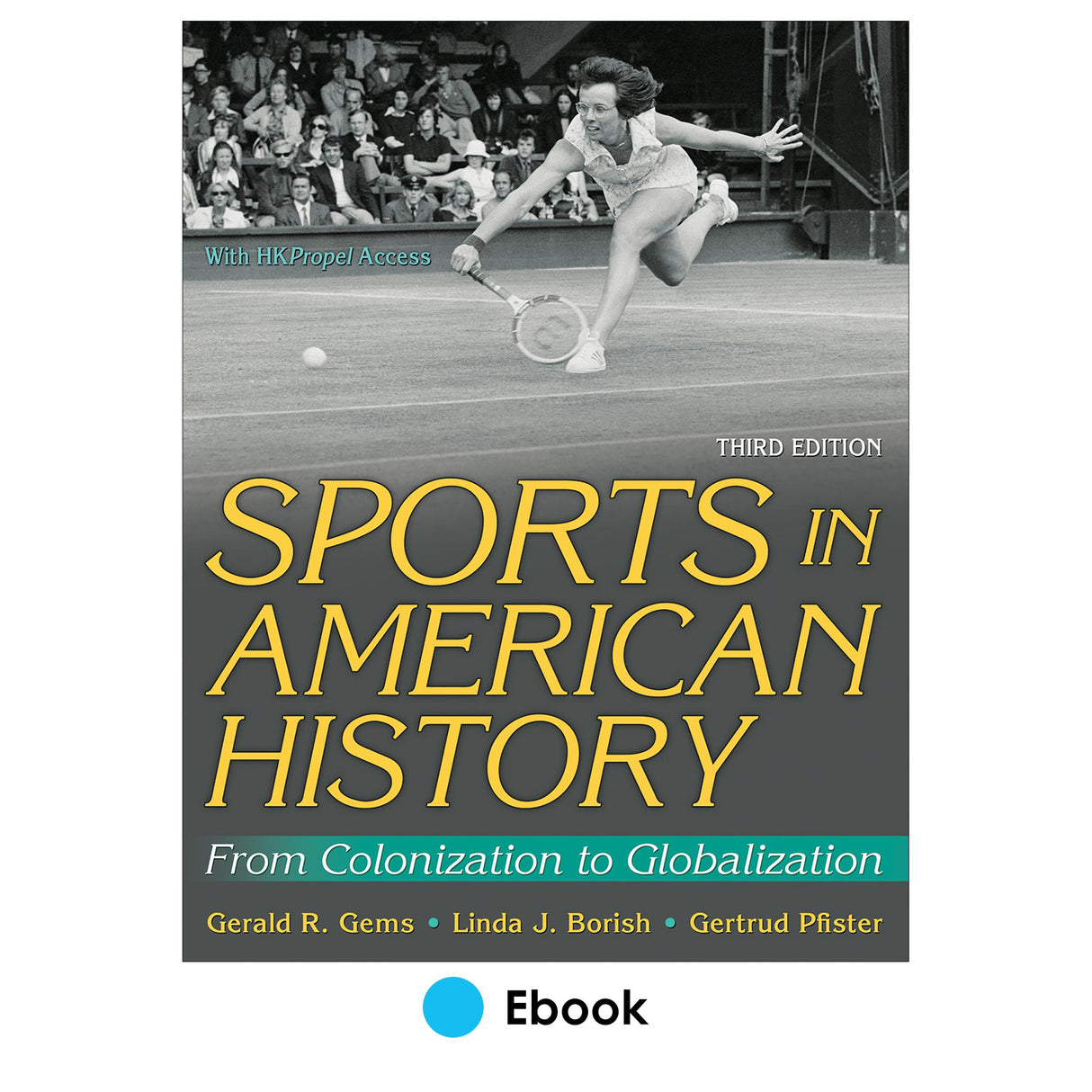 Sports in American History 3rd Edition Ebook With HKPropel Access