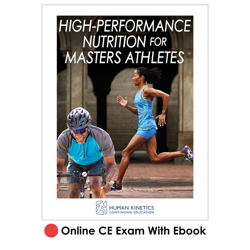 High-Performance Nutrition for Masters Athletes Online CE Exam With Eb ...