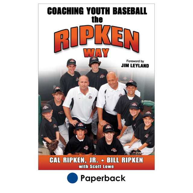 Coaching Youth Baseball the Ripken Way