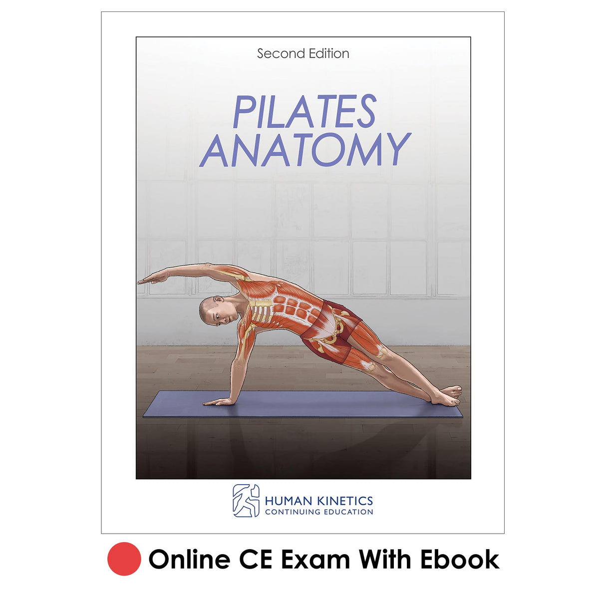 Pilates Anatomy 2nd Edition Online CE Exam With Ebook