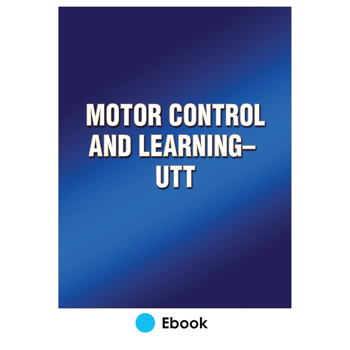Motor Control and Learning-UTT