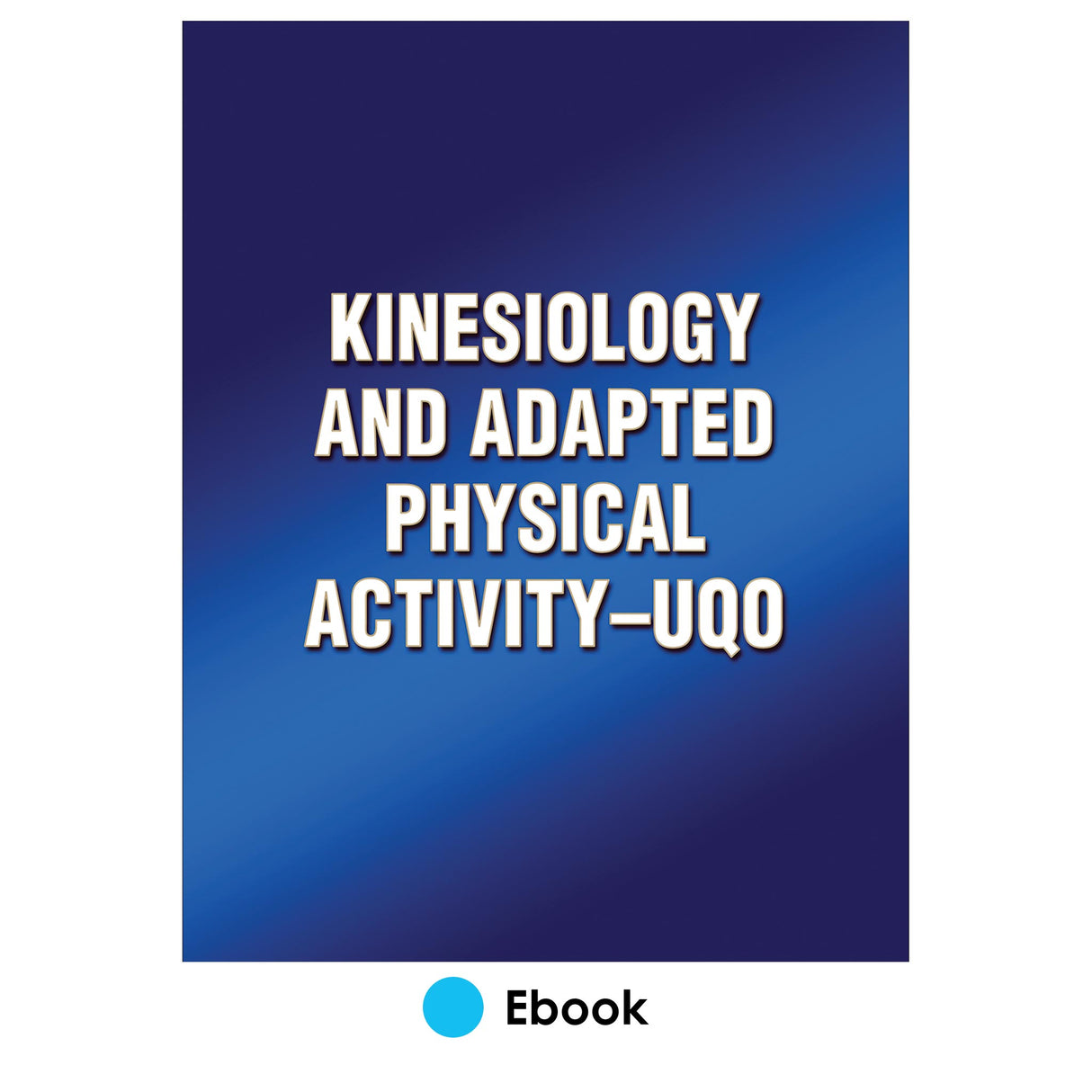 Kinesiology and Adapted Physical Activity-UQO