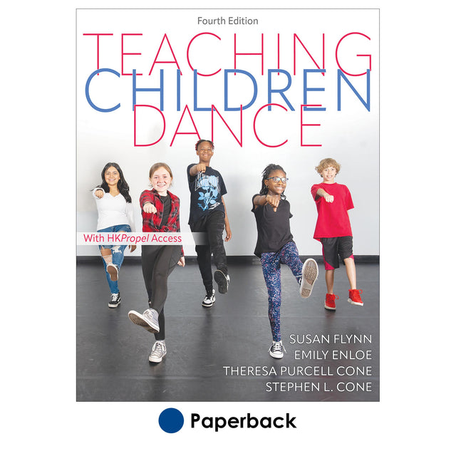 Teaching Children Dance 4th Edition With HKPropel Access