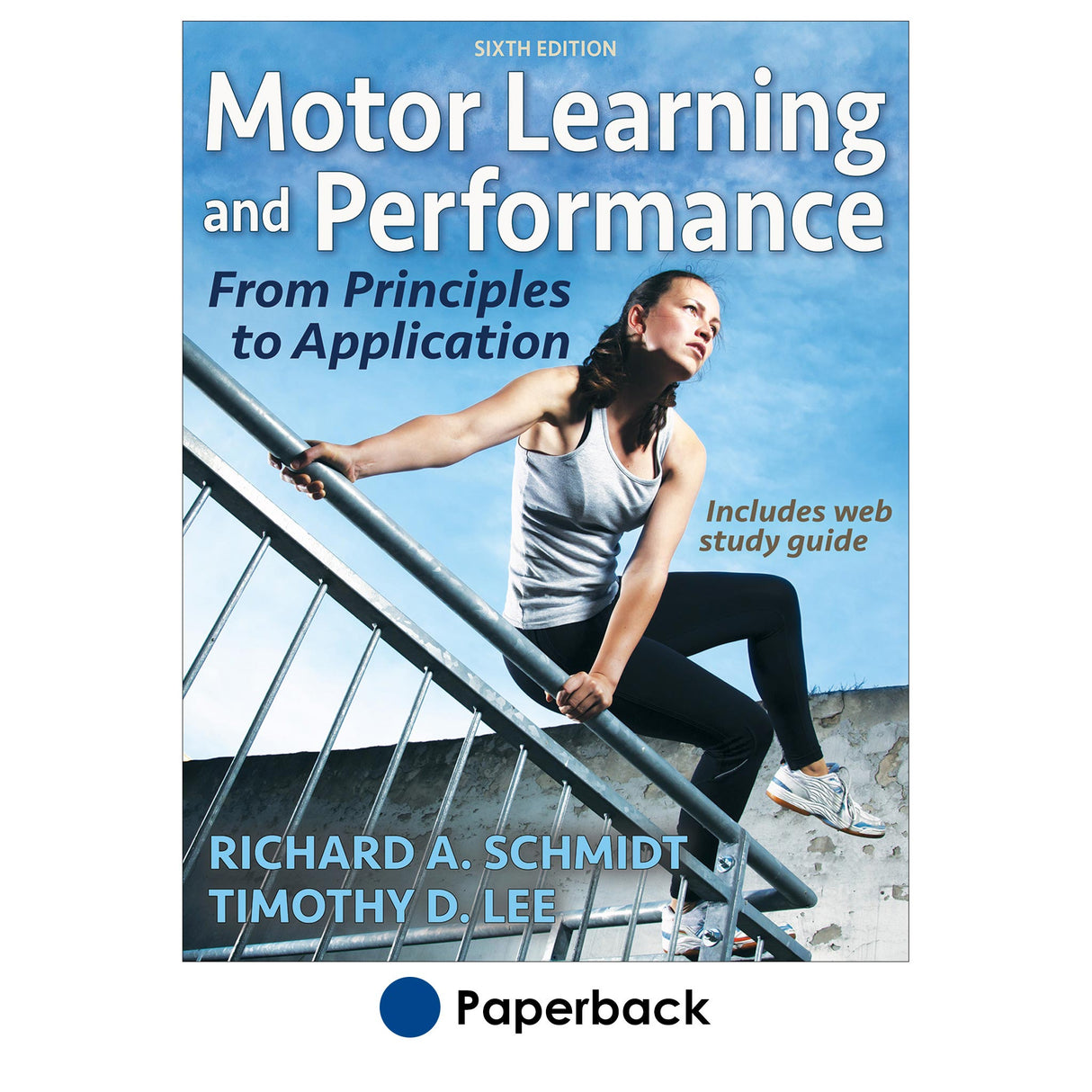 Motor Learning and Performance 6th Edition With Web Study Guide