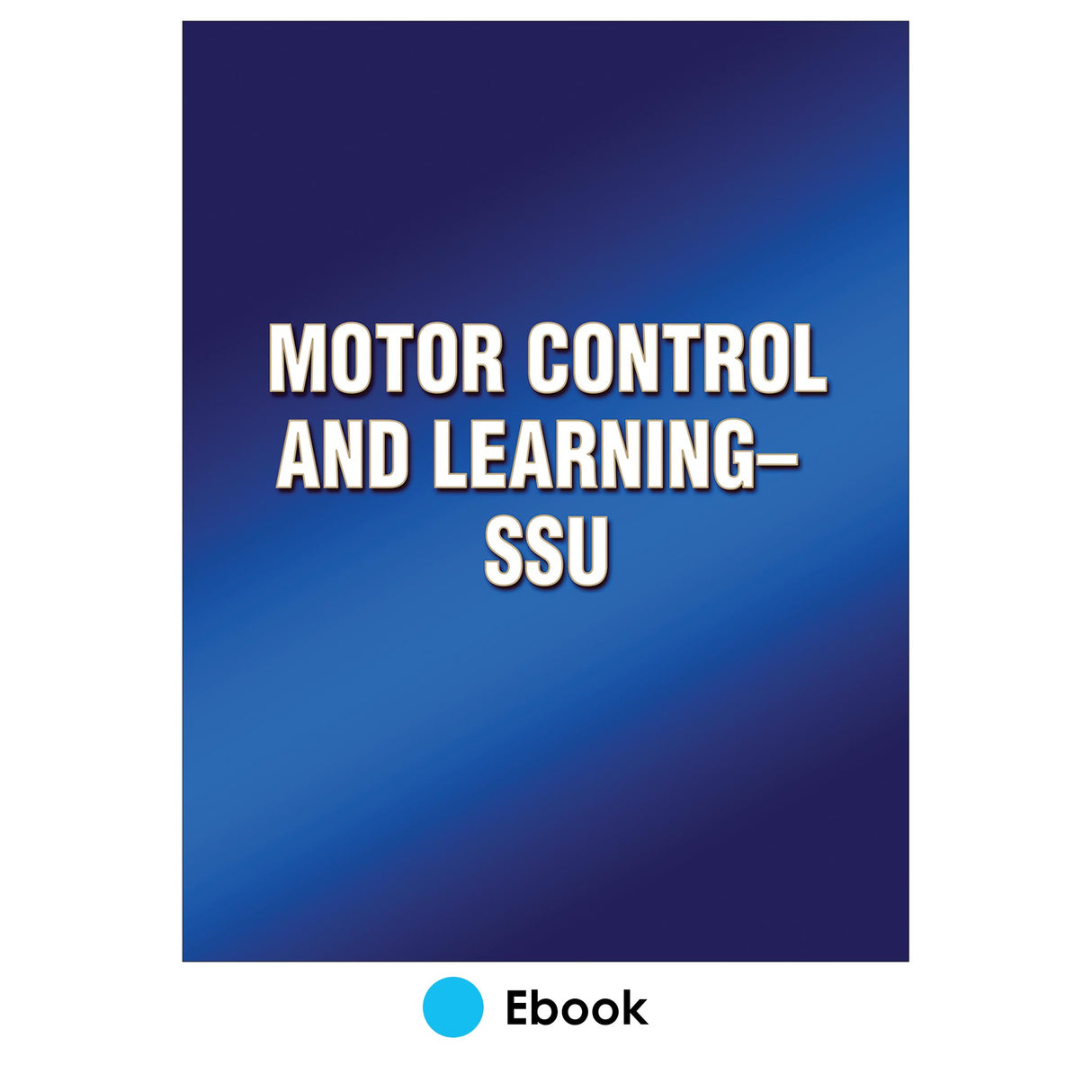 Motor Control and Learning-SSU