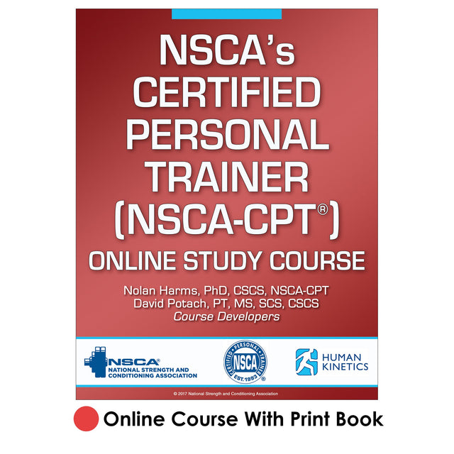 NSCA’s Certified Personal Trainer (NSCA-CPT) 3rd Edition Online Study/CE Course With Print Book