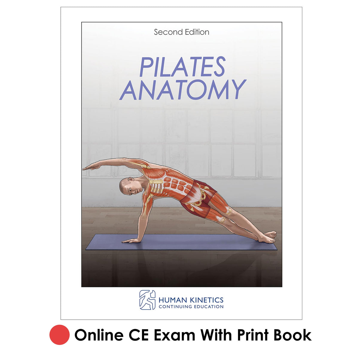 Pilates Anatomy 2nd Edition Online CE Exam With Print Book